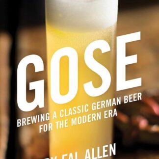 Gose Brewing a Classic German Beer for the Modern Era